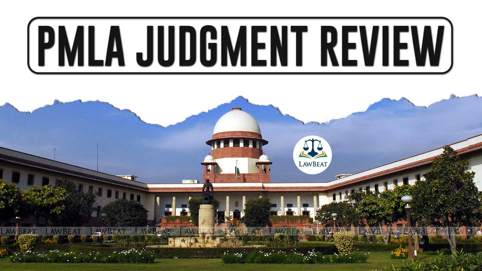 Supreme Court adjourns hearing review petitions against judgment upholding PMLA provisions Supreme Court adjourns hearing review petitions against judgment upholding PMLA provisions